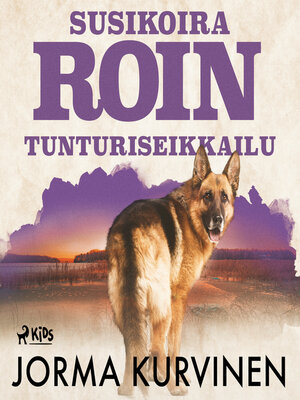 cover image of Susikoira Roin tunturiseikkailu